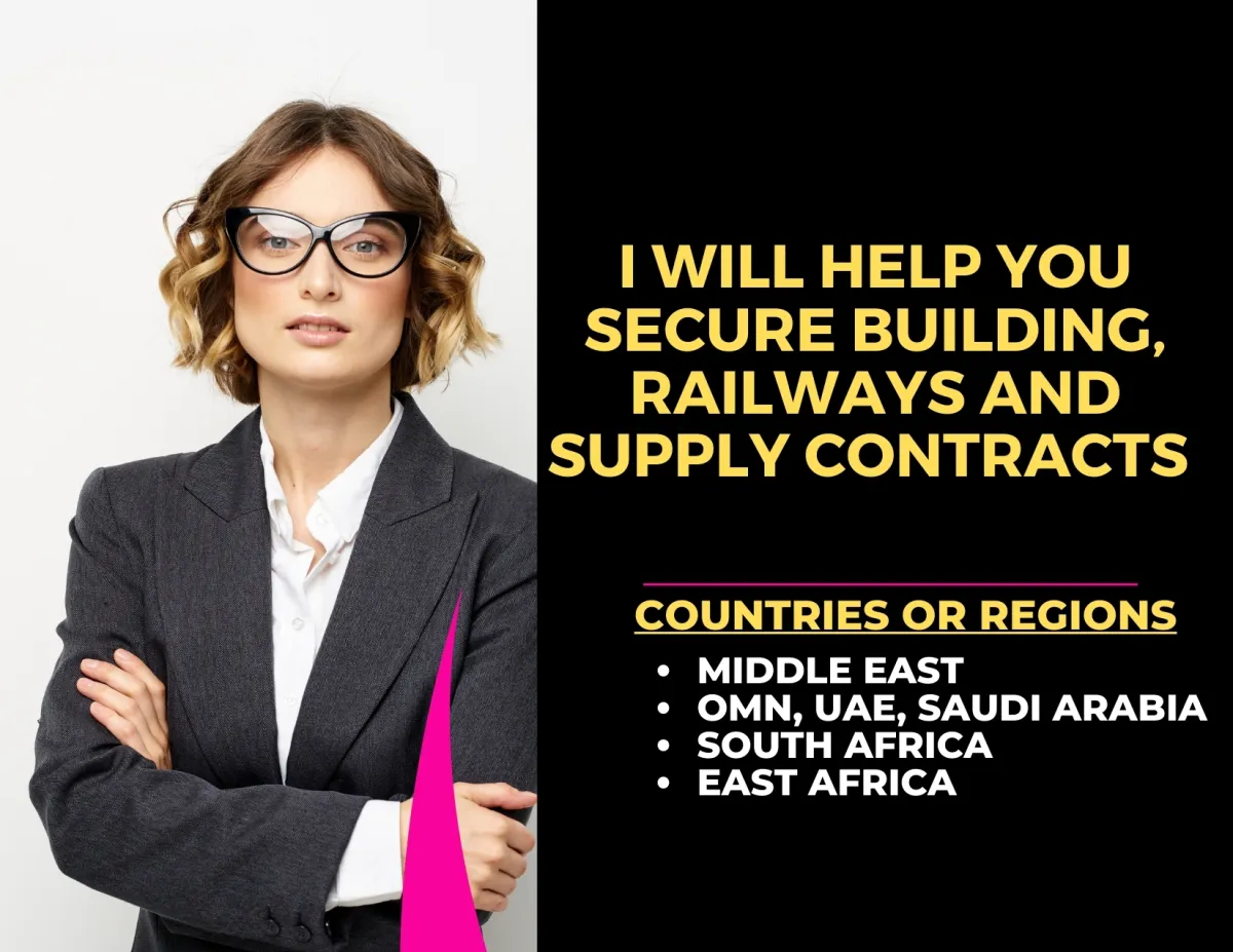 I will Help you Secure Construction contracts, Building, Road renovation in Middle East & Africa